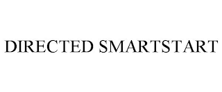 DIRECTED SMARTSTART