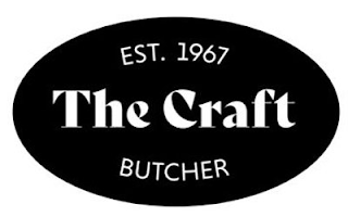 EST. 1967 THE CRAFT BUTCHER