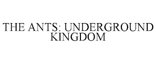 THE ANTS: UNDERGROUND KINGDOM