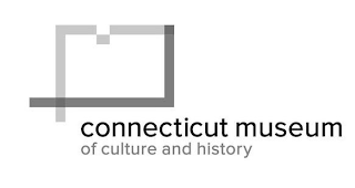 CONNECTICUT MUSEUM OF CULTURE AND HISTORY