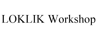 LOKLIK WORKSHOP