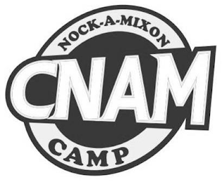 CNAM NOCK-A-MIXON CAMP