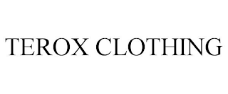 TEROX CLOTHING