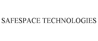 SAFESPACE TECHNOLOGIES