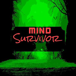 MIND SURVIVOR