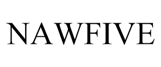 NAWFIVE