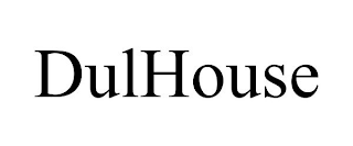 DULHOUSE