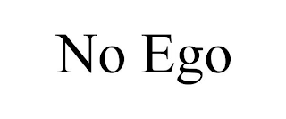 NO EGO