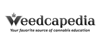 WEEDCAPEDIA YOUR FAVORITE SOURCE OF CANNABIS EDUCATION