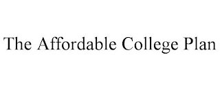 THE AFFORDABLE COLLEGE PLAN