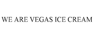 WE ARE VEGAS ICE CREAM