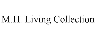 M.H. LIVING COLLECTION