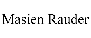 MASIEN RAUDER