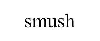 SMUSH