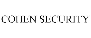 COHEN SECURITY