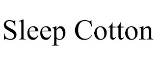 SLEEP COTTON