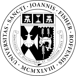 UNIVERSITAS · SANCTI · JOANNIS · FISHER · ROFFENSIS · MCMXLVIII · BONITATEM ET DISCIPLINAM ET SCIENTIAM DOCE ME M M