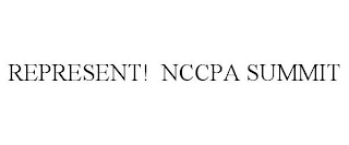 REPRESENT! NCCPA SUMMIT