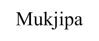 MUKJIPA