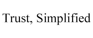 TRUST, SIMPLIFIED