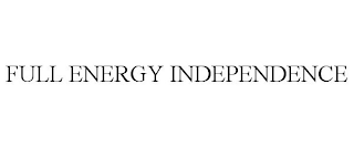 FULL ENERGY INDEPENDENCE