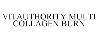 VITAUTHORITY MULTI COLLAGEN BURN