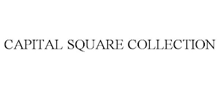 CAPITAL SQUARE COLLECTION