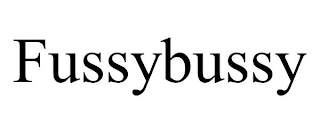 FUSSYBUSSY