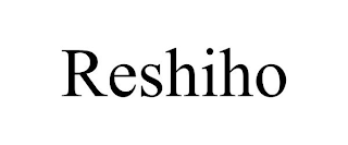 RESHIHO