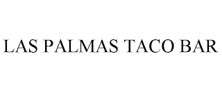 LAS PALMAS TACO BAR