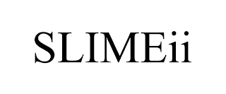 SLIMEII