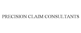 PRECISION CLAIM CONSULTANTS