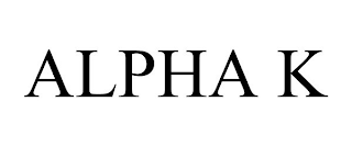 ALPHA K