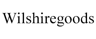 WILSHIREGOODS