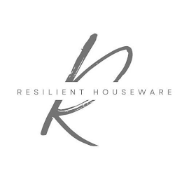 R RESILIENT HOUSEWARE