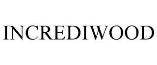 INCREDIWOOD