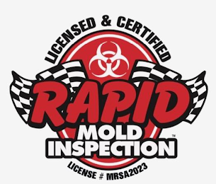 LICENSED & CERTIFIED RAPID MOLD INSPECTION LICENSE # MRSA2023