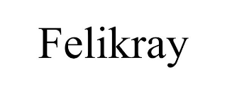 FELIKRAY