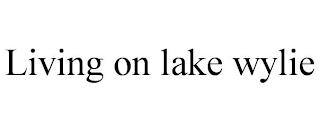 LIVING ON LAKE WYLIE