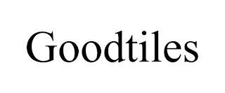 GOODTILES