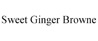 SWEET GINGER BROWNE