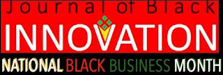 JOURNAL OF BLACK INNOVATION NATIONAL BLACK BUSINESS MONTH