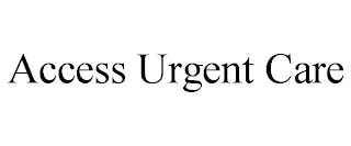 ACCESS URGENT CARE