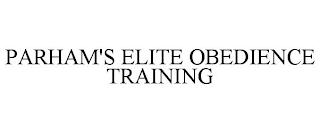 PARHAM'S ELITE OBEDIENCE TRAINING