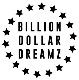 BILLION DOLLAR DREAMZ