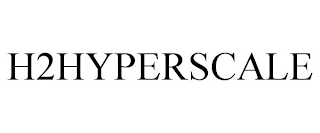 H2HYPERSCALE