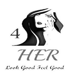 4HER, LOOK GOOD FEEL GOOD