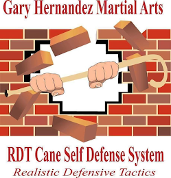 GARY HERNANDEZ MARTIAL ARTS RDT CANE SELF DEFENSE SYSTEM REALISTIC SELF DEFENSE TACTICS