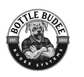 BOTTLE BUDEE BUDEE SYSTEMS EST. 2022