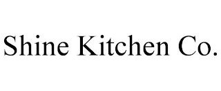 SHINE KITCHEN CO.